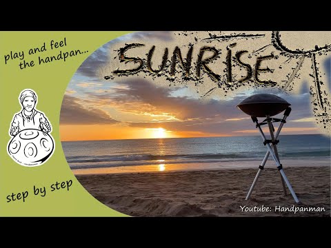 080 - Handpan Song - "Sunrise" - D -Minor Kurd8 - D-Moll Kurd8 - Handpanman Pierre Buck