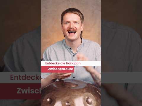 Entdecke die Handpan - Zwischenraum