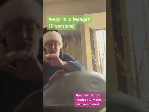 Away in a Manger #handpan #pantam #saraz #carols
