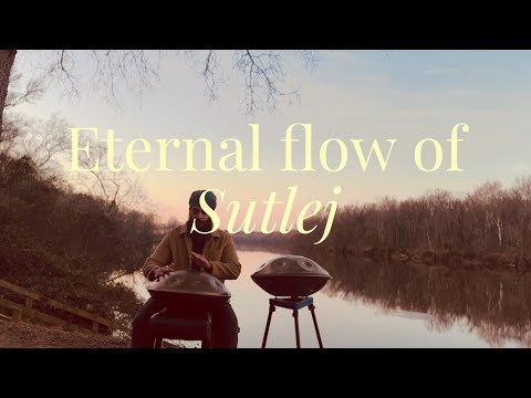 Eternal Flow of Sutlej | Harnek Singh | Meditative Handpan Music
