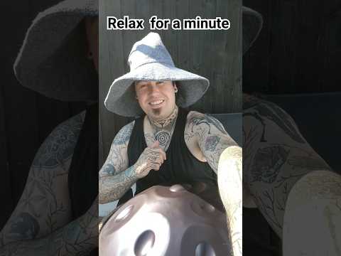 Relax for a minute with music from a handpan#music #spiritual #handpan