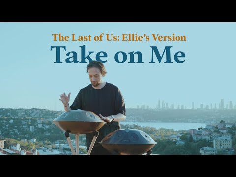 The Last of Us : Ellie's Version - Take On Me