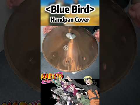 「Blue Bird」- Naruto Shippuuden OP3 - Handpan Cover#shorts #short #handpan #narutoshippuden #bluebird