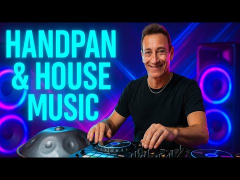 HD25. Handpan Session mix with House Music  base. Calm but Powerful Experimental Music.