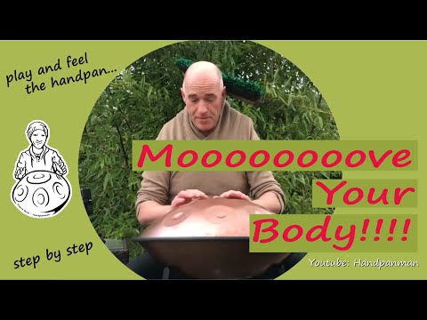 059 - Handpan Tutorial Deutsch - Mooooooooove Your Body!!! - DMoll Kurd8 -    Handpanman Pierre Buck