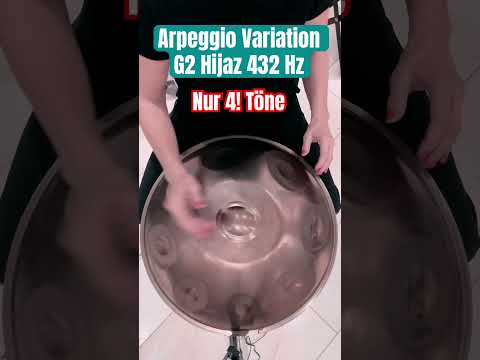 Arpeggio Variation aus NUR vier Tönen, G2 Hijaz 432Hz! Das musst du hören!#handpan #shorts
