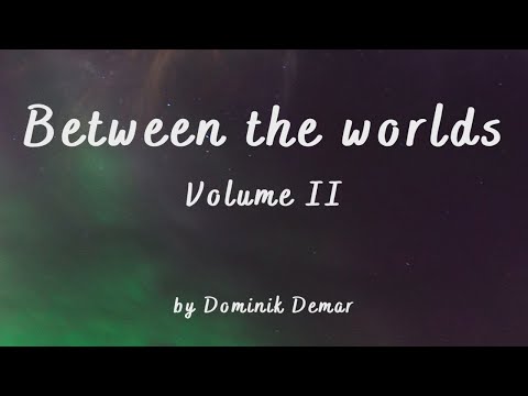 Between the worlds Vol. II - Dominik Demar (Full Album) / Relax with some Handpan music