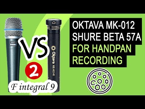 Oktava VS Shure best mics for Handpan recording? 2/4 Tiflis F Integral 9