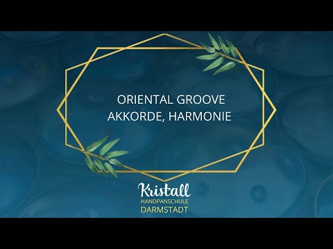 HANDPAN SPIELEN LERNEN- ORIENTAL GROOVE: AKKORDE, HARMONIE