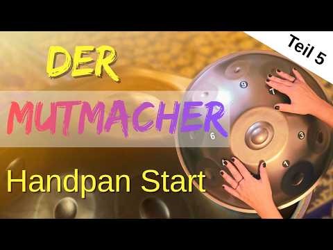 Endlich Handpan spielen: Dein einfachster Start (Tutorial 5/7)
