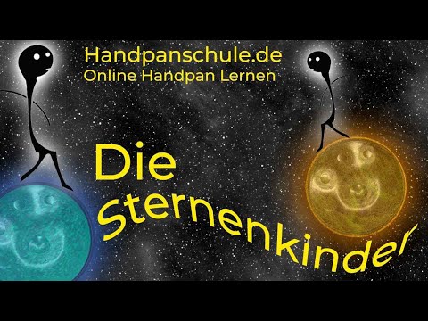 Die Sternenkinder - Zweiklänge  (Handpan Tutorial - Teil 1)