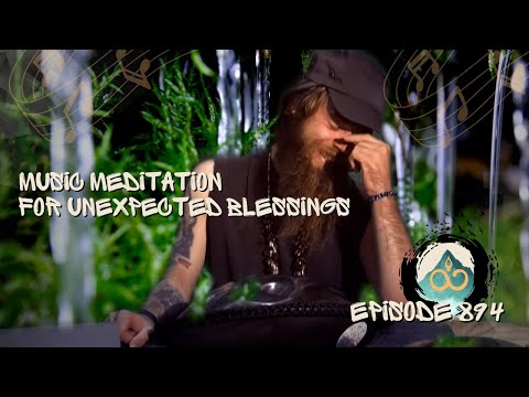 Expect the Unexpected | Guided Music Meditation w/ Breathwork & Sound Healing | #894