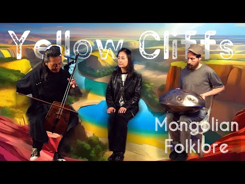 Yellow Cliffs - Handpan & Mongolian Folk