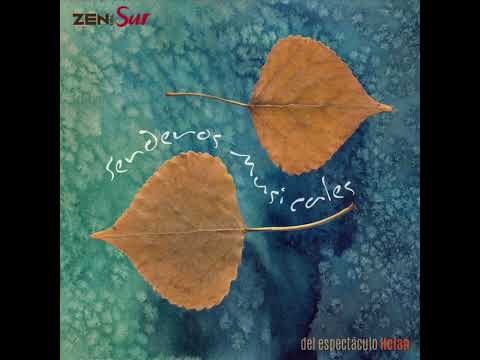 Zen del Sur - Senderos Musicales 5. Heian