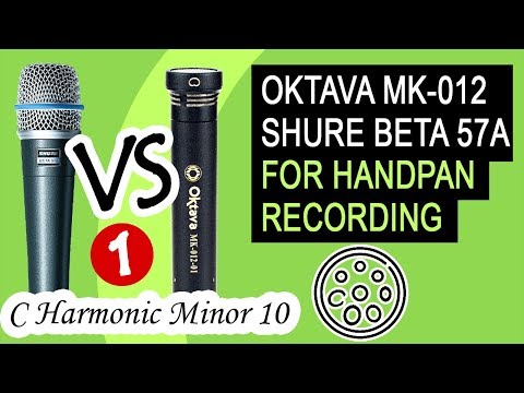 Oktava VS Shure best mics for Handpan recording? 1/4 OMana C Harmonic Minor 10