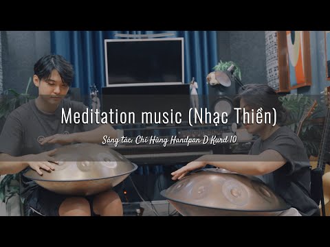 Học viên Handpan cuối khoá: Bài Nhạc Thiền Chữa Lành