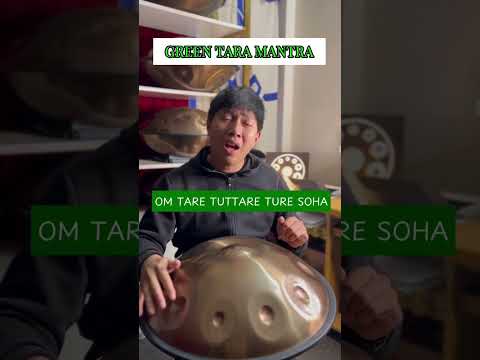 GREEN TARA MANTRA | HANG DRUM VIETNAM by Long Percussion #handpan #hangdrum #hangdrumvietnam