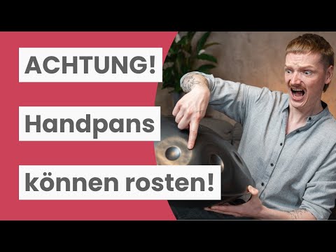 Rost auf der Handpan? So wird dir das NIE passieren!