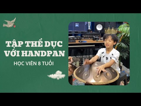 Trại Nghiệm buổi học chất lượng cùng thầy Chí Hùng! | Handpan Vietnam