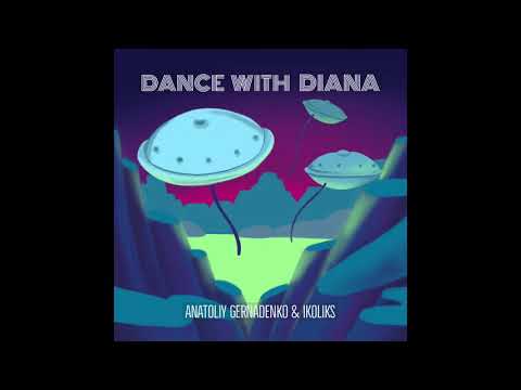 Dance with Diana - Ikoliks & Anatoliy Gernadenko - Hang music