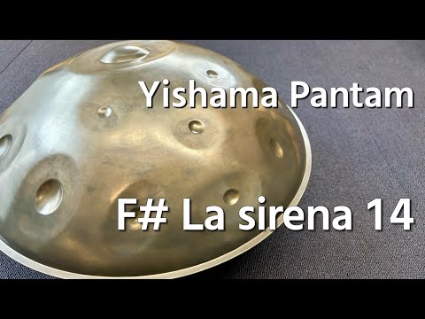 【レンタルハンドパン】Yishama Pantam / F# La sirena 14 試奏 2