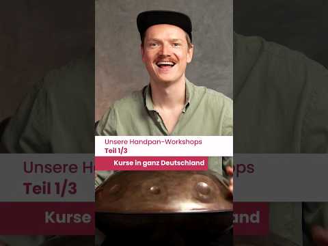 Handpan-Workshops #1/3: Kurse in ganz Deutschland #shorts