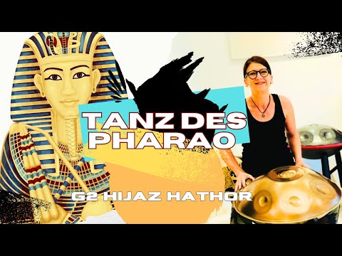 Tanz des Pharao | Hathor spielt für Dich | G2 Hijaz  #432hz #relaxingmusic #handpan