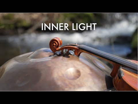 INNER LIGHT (handpan&spherical violin meditation 4K)