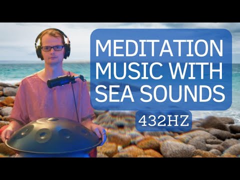HEALING MEDITATION MUSIC SEA SOUNDS 432Hz POSITIVE ENERGY ⁂ Raise your Vibration