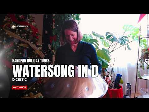 The Watersong in D #handpan #handpanmusic #meditationmusic