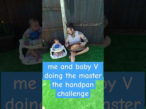 me and baby V doing the master the handpan challenge #baby #challenge #handpan #fun #handpanmusic