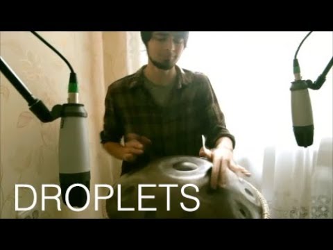 Droplets - Oles Deyneka Handpan (EON)