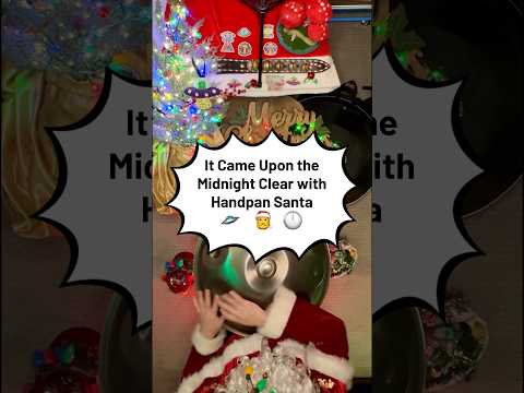 It Came Upon the Midnight Clear with Handpan Santa πΈπ
π #handpan #handpansanta #handpandan