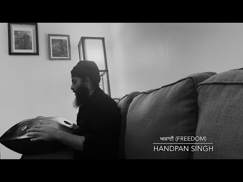 ਅਜ਼ਾਦੀ (Azaadi) | Freedom | Handpan Singh | D Kurd 10 |