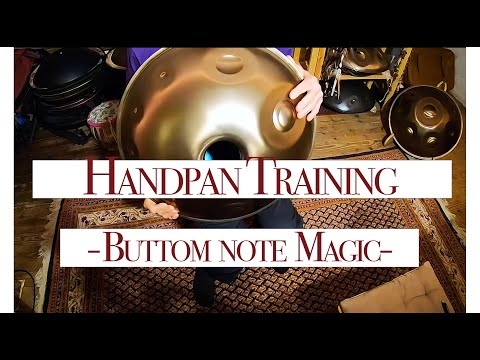👁️⃤  Handpan Training - Buttom note magic