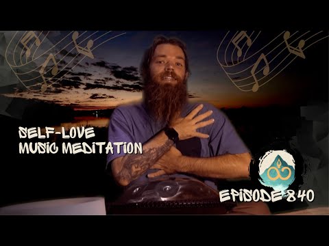 Taking Care of Oneself | Guided Music Meditation w/ Breathwork & Sound Healing | #840