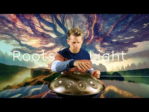Roots of Light - 1 hour Handpan Music - Meditation for Inner Peace