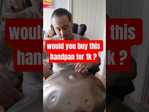 would you buy this handpan for 1k ?#handpan #buy #selling