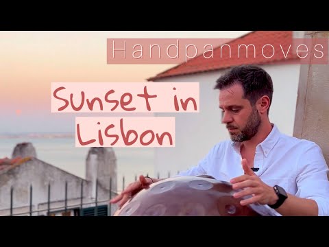 Sunset in LISBON with HANDPAN Music