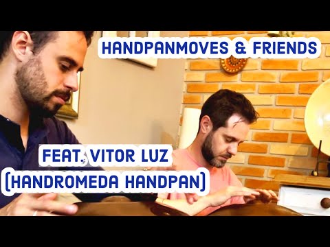 Handpan Duo - Vitor Luz and Handpanmoves (@handromedahandpan DUO)