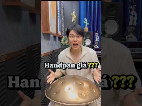 Handpan càng ĐẮT liệu có đáng mua? 🤔 cùng Hùng kiểm chứng nhé! #handpanvietnam #healing