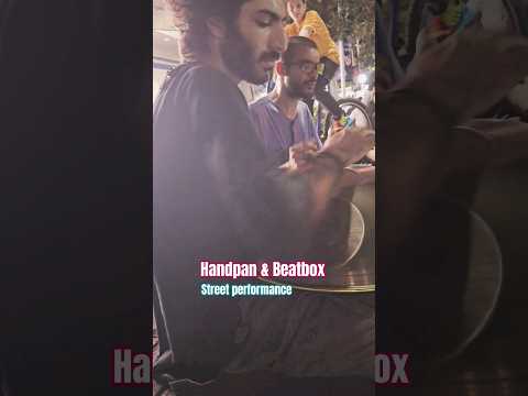 Handpan & Beatbox ! live street performance #Shorts #Beatbox #handpan
