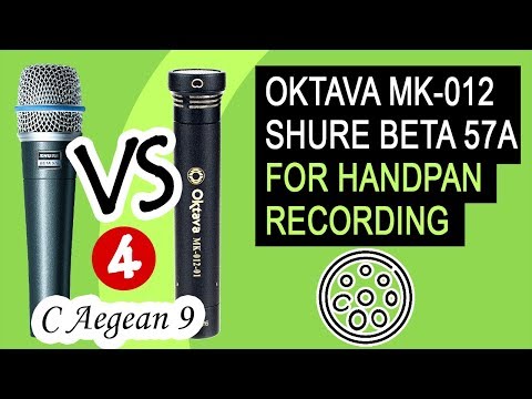 Oktava VS Shure best mics for Handpan recording? 4/4 OMana Aegean 9