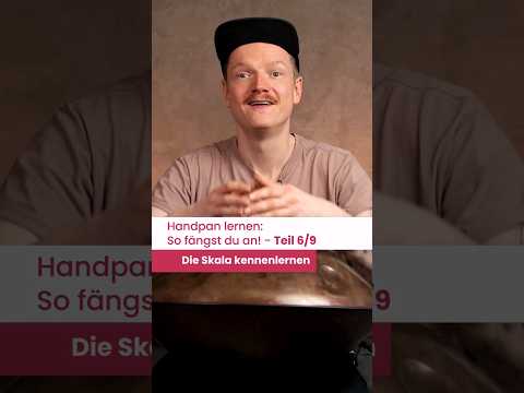 Erste Schritte beim Handpan lernen 6/9 - Die Skala kennenlernen #shorts