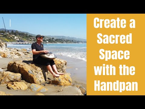 Create a Sacred Space with a Handpan