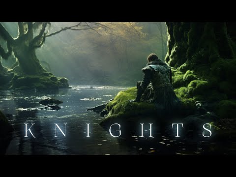 K N I G H T S  - Calming Fantasy Meditation Music - Relaxation & Focus Ambient
