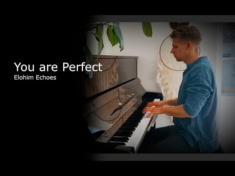 You are Perfect - Dennis' Piano Music