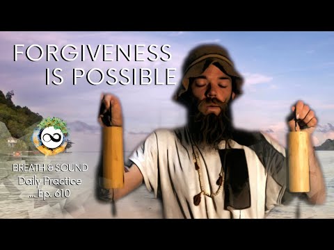 Forgiveness for Mistakes | Compassion & Patience | Meditation | Guided Breathwork & Sound | Ep. 610