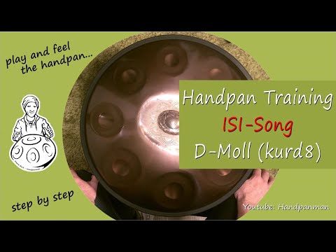 049 - Handpan 5-Minuten-Training - ISI Song -D Moll kurd8 - Handpanman Pierre Buck