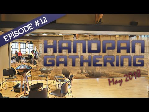 VLOG Episode 12 - Handpan Music for 2018 Isthmus Handpan Gathering